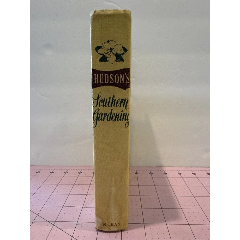 Vintage Hudson's Southern Gardening Hardcover‎ Book 1958